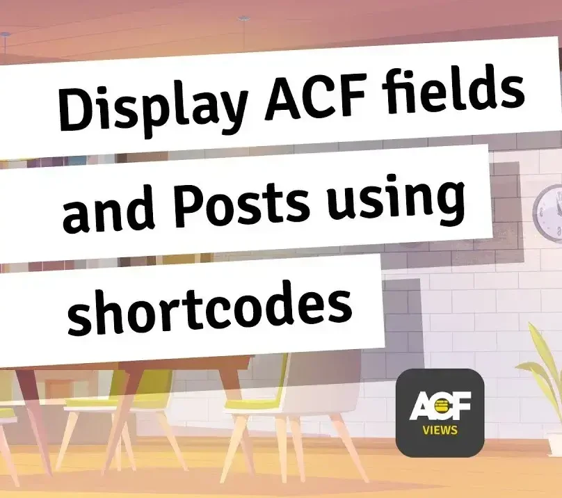 دانلود افزونه ACF Views Pro برای وردپرس